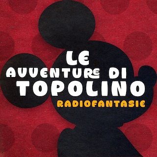 Copertina Le Avventure di Topolino - Radiofantasie