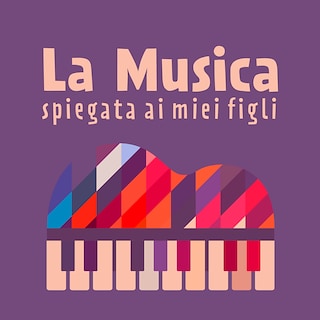 Copertina La musica spiegata ai miei figli