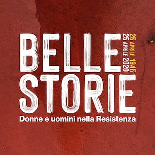 Copertina Belle storie. Donne e uomini nella Resistenza