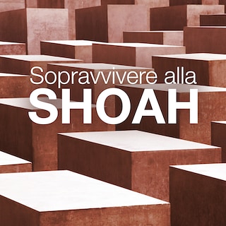 Copertina Sopravvivere alla Shoah