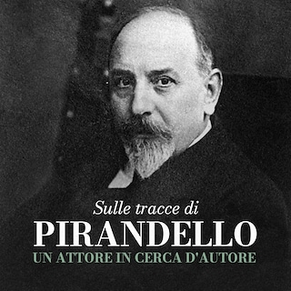 Copertina Un attore in cerca d'autore. Sulle tracce di Pirandello