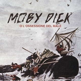 Copertina Moby DIck o l'ossessione del male