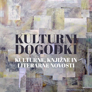 Copertina Kulturni dogodki - Kulturne, knjižne in literarne novosti