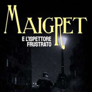 Copertina Maigret e l'ispettore frustrato