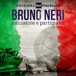 Copertina Bruno Neri, calciatore e partigiano