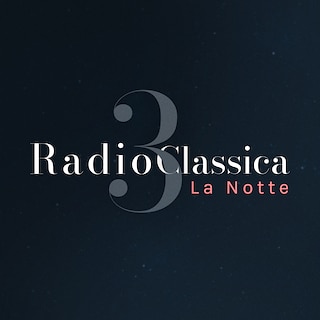 Copertina Radio 3 Classica La Notte