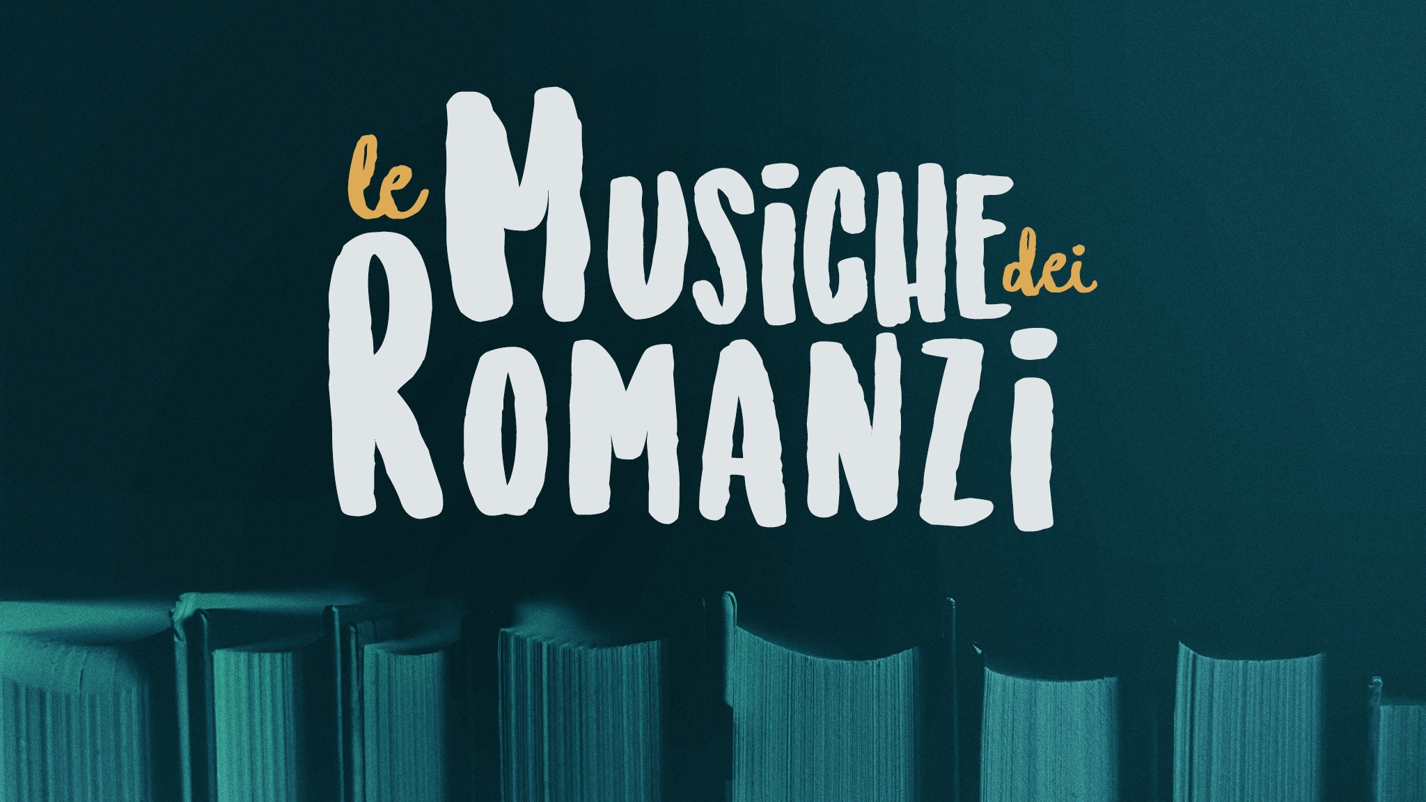 Le musiche dei romanzi - RaiPlay Sound