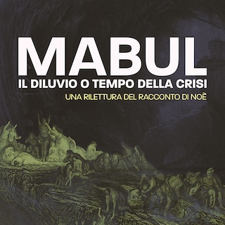 Copertina Mabul: il diluvio o tempo della crisi