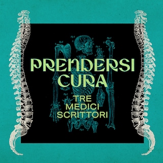 Copertina Prendersi cura - Tre medici scrittori