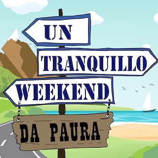 Copertina Un tranquillo week end... da paura