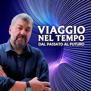 Copertina Viaggio nel tempo, dal passato al futuro 