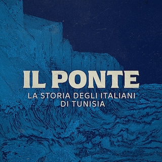 Copertina Il Ponte. Storie degli italiani di Tunisia