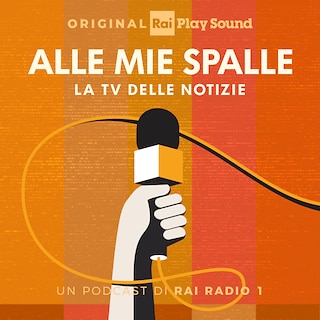 Copertina Alle mie spalle – La tv delle notizie 