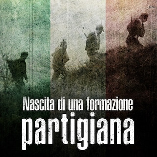 Copertina Nascita di una formazione partigiana