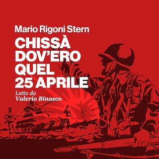 Copertina Chissà dov'ero quel 25 aprile