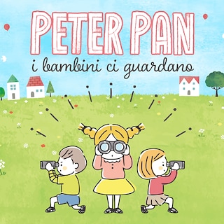 Copertina Peter Pan. I bambini ci guardano