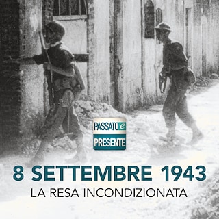 Copertina 8 Settembre 1943. La resa incondizionata