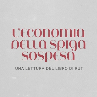 Copertina L'economia della spiga sospesa. Una lettura del libro di Rut