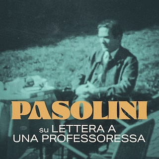 Copertina Pasolini su Lettera a una professoressa