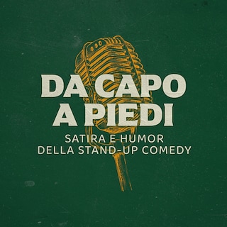 Copertina Da capo a piedi. Satira e humor della stand up comedy