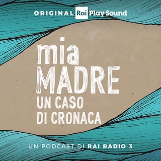 Copertina Mia madre, un caso di cronaca