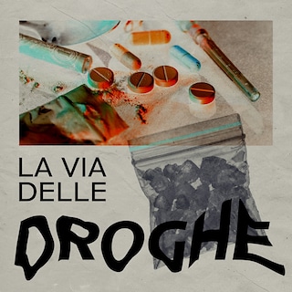 Copertina La via delle droghe