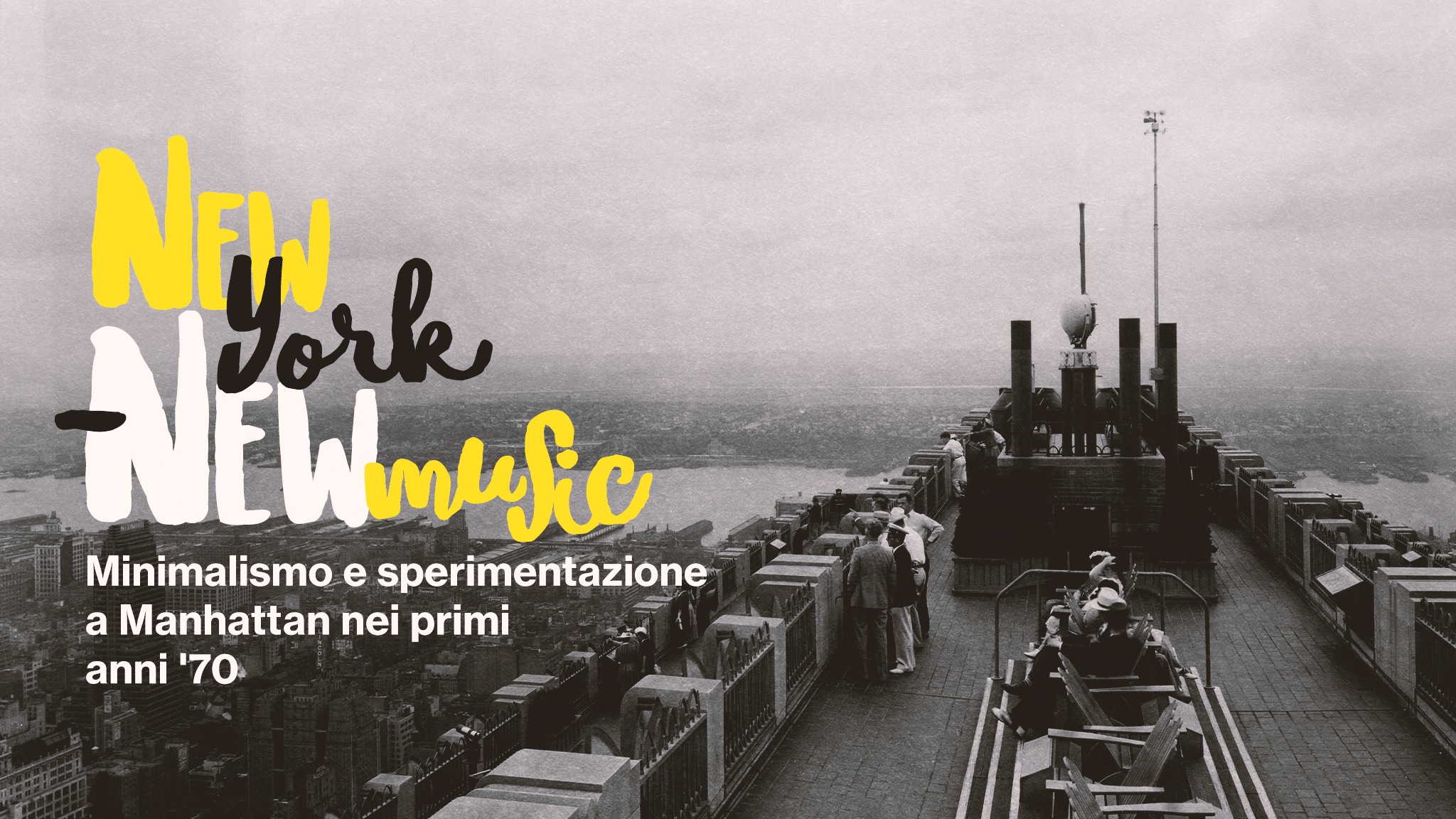 New York New music - Minimalismo e sperimentazione a Manhattan nei primi anni '70 - RaiPlay Sound