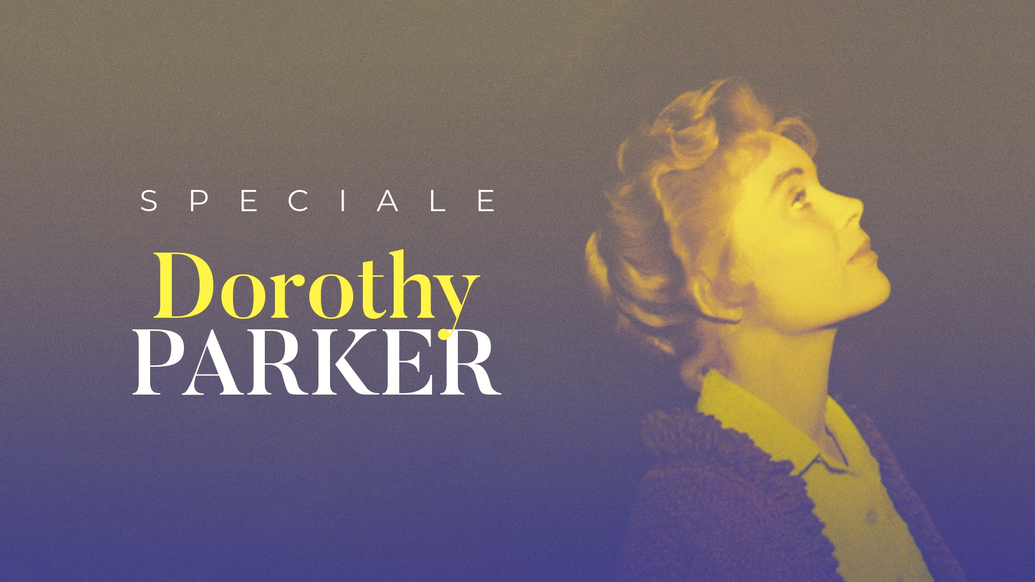 Speciale Dorothy Parker - RaiPlay Sound