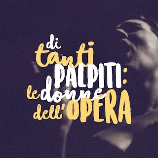 Copertina Di tanti palpiti: le donne dell'opera