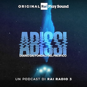 Abissi. Diario dai fondali del Pacifico - RaiPlay Sound