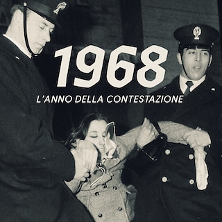 Copertina 1968: l'anno della contestazione 