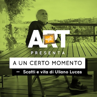 Copertina Art Night - A un certo momento. Scatti e vita di Uliano Lucas