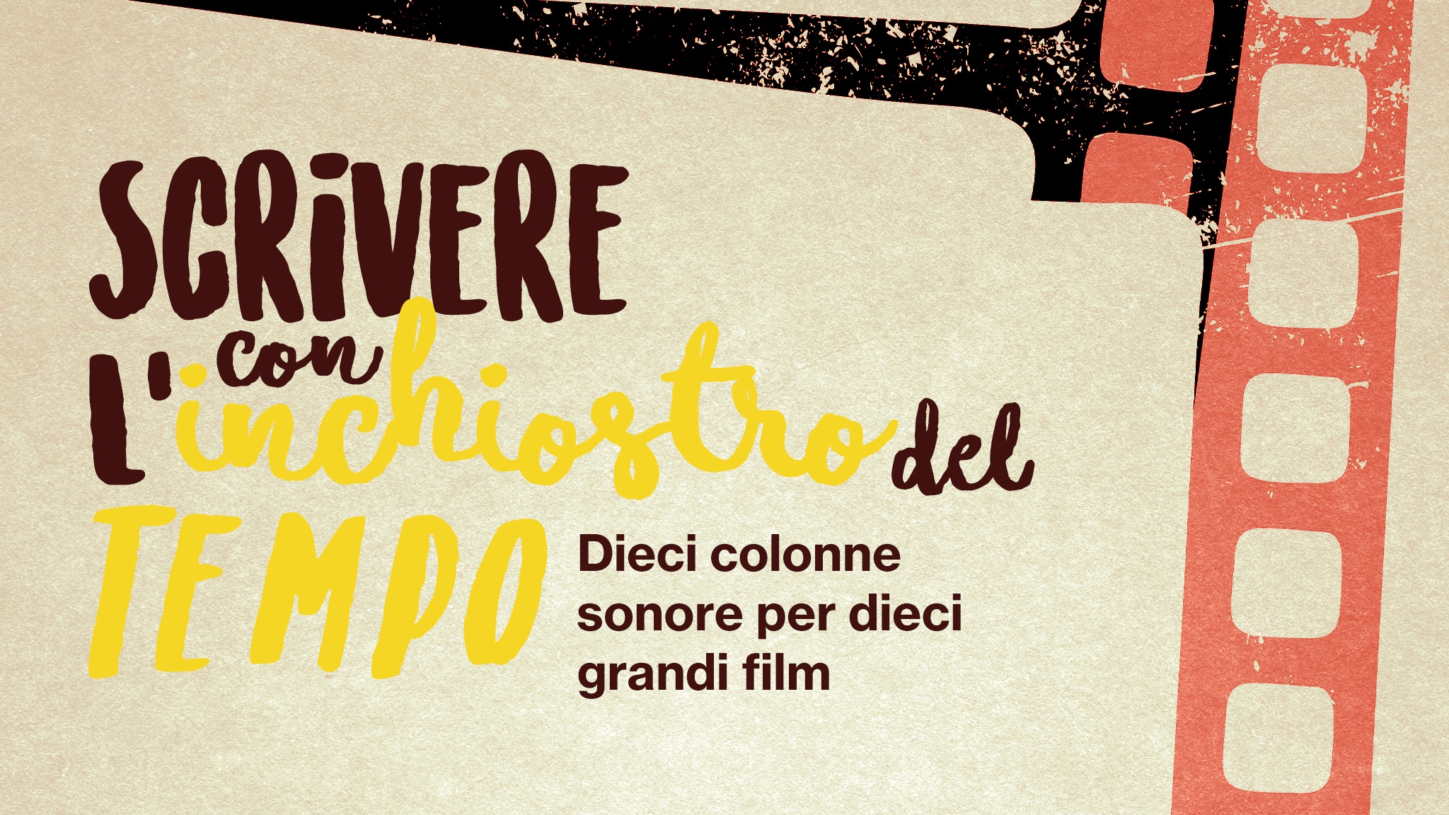 Scrivere con l'inchiostro del tempo - Dieci colonne sonore per dieci grandi film - RaiPlay Sound