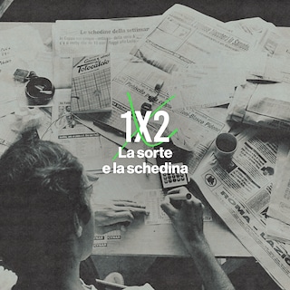 Copertina 1X2 - La sorte e la schedina