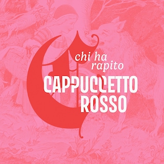 Copertina Chi ha rapito Cappuccetto Rosso? 