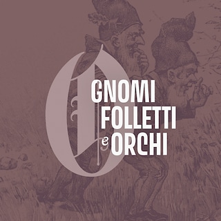 Copertina Gnomi, folletti e orchi