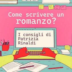 Patrizia Rinaldi: "Il finale del romanzo? A volte mi allontano dal previsto" - RaiPlay Sound