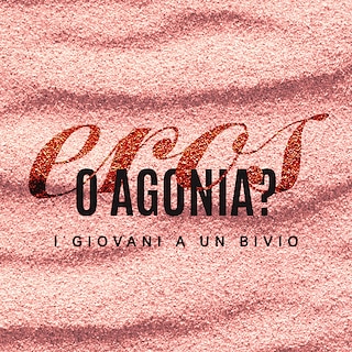 Copertina Eros o agonia? - I giovani a un bivio