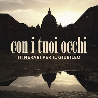 Copertina Con i tuoi occhi: itinerari per il Giubileo