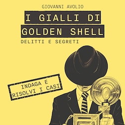 I libri di Radio Kids del 24/09/2024-I Gialli di Golden Shell. Delitti e segreti - RaiPlay Sound