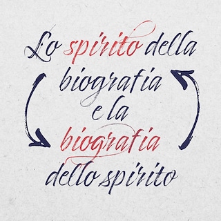 Copertina Lo spirito della biografia e la biografia dello spirito