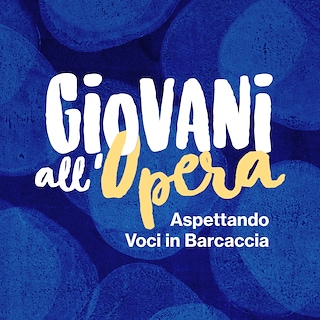 Copertina Giovani all'Opera, aspettando Voci in Barcaccia