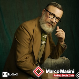 Radio2 Social Club- Marco Masini - RaiPlay Sound