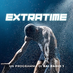 Extratime del 08/12/2024 - RaiPlay Sound