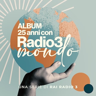 Copertina Album - 25 anni con Radio3 Mondo