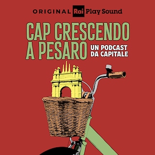 Copertina CAP Crescendo A Pesaro. Un podcast da Capitale