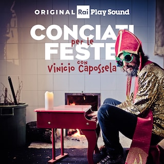 Copertina Conciati per le feste con Vinicio Capossela